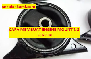 cara membuat engine mounting sendiri